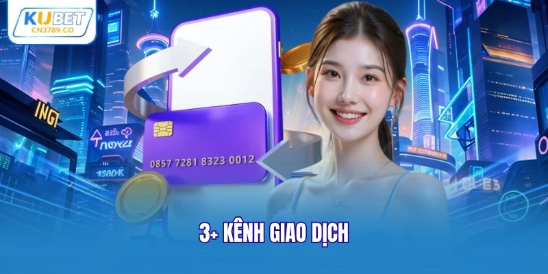 3+ Kênh giao dịch