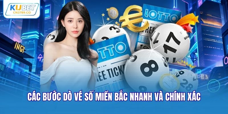 Các bước dò vé số miền Bắc nhanh và chính xác