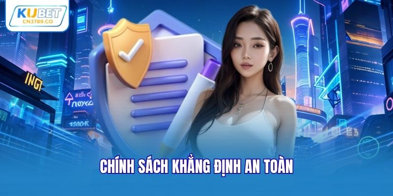 Chính sách khẳng định an toàn