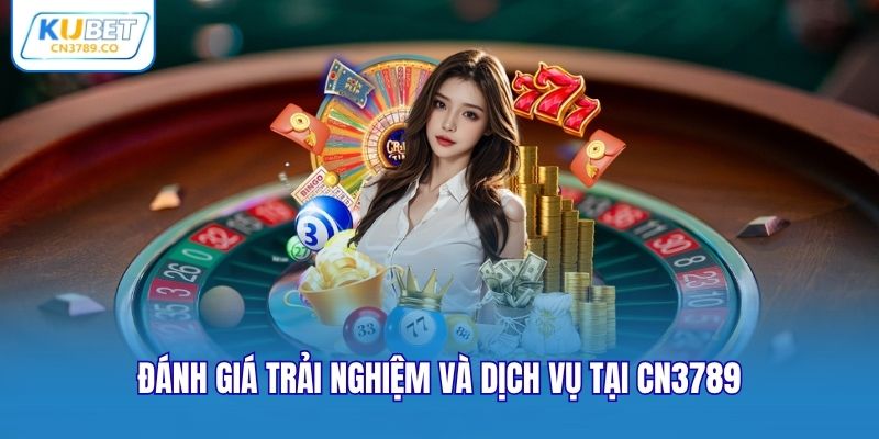 Người chơi đánh giá dịch vụ tại CN3789
