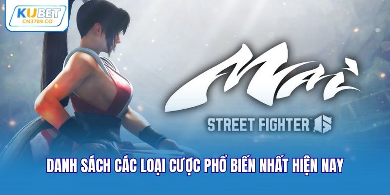 Danh sách các loại cược phổ biến nhất hiện nay