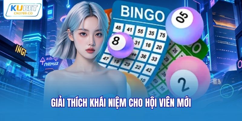 Giải thích khái niệm cho hội viên mới