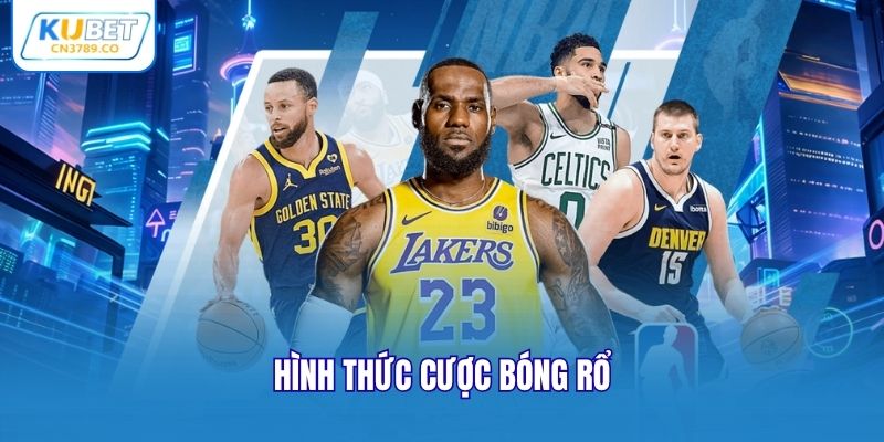 Hình thức cược bóng rổ