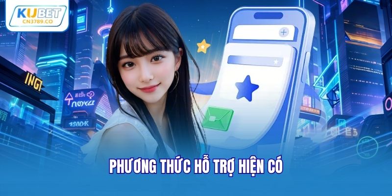 Phương thức hỗ trợ hiện có