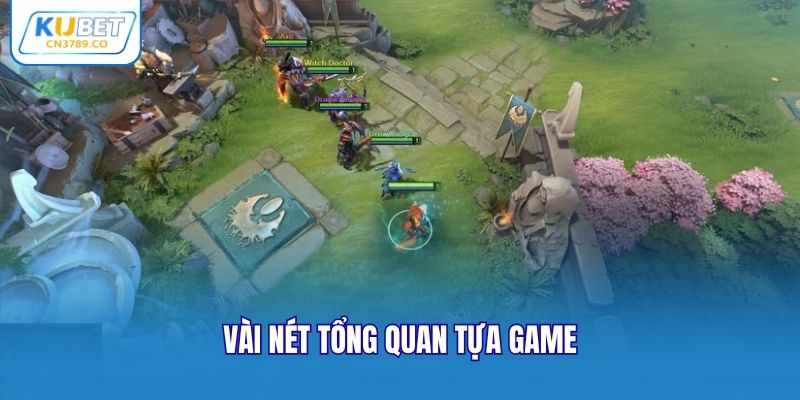 Vài nét tổng quan tựa game